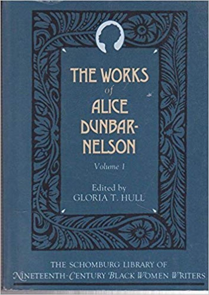 The collected works of Alice Dunbar-Nelson